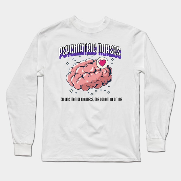 psychiatric nurses Long Sleeve T-Shirt by LLBTshirt